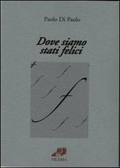 Dove siamo stati felici. La passione dei libri
