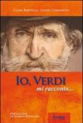 Io, Verdi, mi racconto...