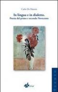 In lingua e dialetto. Poesia del primo e secondo Novecento