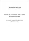 Lettura del Midsummer night's dream di Benjamin Britten. Le soluzioni compositive, i gesti vocali, l'azione teatrale