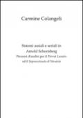 Sistemi assiali e seriali in Arnold Schoenberg. Percorsi d'analisi per il Pierrot Lunaire ed il Sopravvissuto di Varsavia