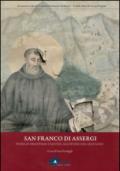 San Franco di Assergi. Storia di Eremitismo e di santità alle pendici del Gran Sasso