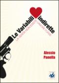 Le variabili indirette. La verità non esiste, l'amore forse