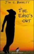 The Eric's cut