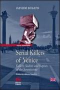 Serial Killers of Venice: Killers, Sadists and Rapists of the Serenissima