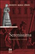 Serenissima. Ritratti di donne veneziane