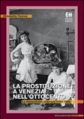 La prostituzione a Venezia nell'Ottocento. Le dominazioni straniere (1797-1866)