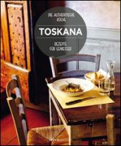 Toskana. Rezepte fur geniesser