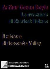 Le avventure di Sherlock Holmes. Il mistero di Boscombe Valley. Audiolibro