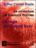 Le avventure di Sherlock Holmes. La lega dei capelli rossi. Audiolibro