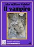 Il vampiro. Audiolibro. CD Audio