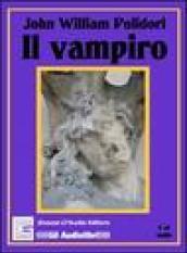 Il vampiro. Audiolibro. CD Audio