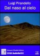 Dal naso al cielo. Audiolibro