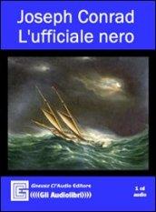 L'ufficiale nero. Audiolibro