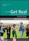 Get real intermediate. Student's book-Workbook. Per le Scuole superiori. Con CD Audio. Con CD-ROM