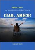 Ciao, amico! Con DVD