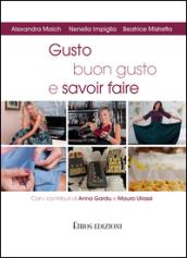 Gusto, buon gusto e savoir faire