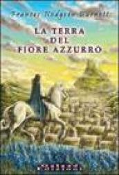 La terra del fiore azzurro