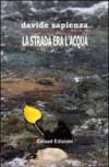 La strada era l'acqua