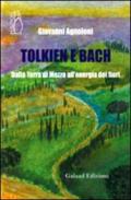 Tolkien e Bach. Dalla terra di mezzo all'energia dei fiori