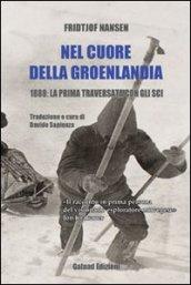 Nel cuore della Groelandia 1888: la prima traversata con gli sci