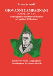 Giovanni Campagnani (Narni 1889-1964). Un integerrimo repubblicano narnese perseguitato dal fascismo