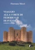 Viaggio alla corte di Federico II di Svevia