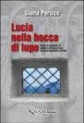 Lucia nella bocca di lupo. Storia di amicizia, di amore e di sesso in un carcere femminile del Sud