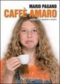 Caffè amaro. I corsivi di un napoletano svizzero