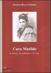 Cara Matilde la Serao, la scrittura e la vita