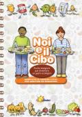 Noi e il cibo