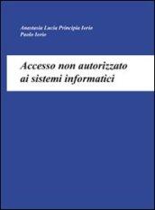 Accesso non autorizzato ai sistemi informatici