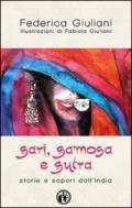 Sari, samosa e sutra. Storie e sapori dall'India