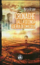 Cronache dalla seconda guerra dell'acqua