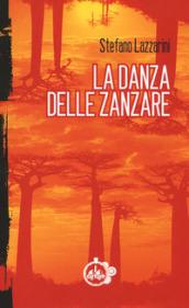 LA DANZA DELLE ZANZARE