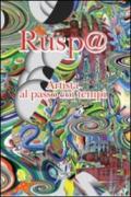 RUSP@. Artista al passo coi tempi. Ediz. illustrata