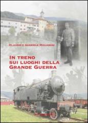 In treno sui luoghi della grande guerra