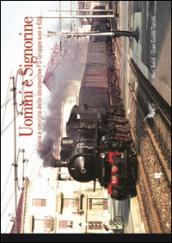 Uomini e signorine. Storia e servizio delle locomotive FS Gruppo 640 e 625