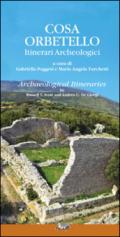 Cosa Orbetello. Itinerari archeologici. Ediz. multilingue. Con aggiornamento online