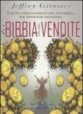 La bibbia delle vendite. I nuovi comandamenti del successo... per venditori smaliziati