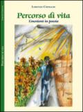 Percorso di vita. Emozioni in poesia