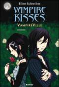 Vampire Ville. Vampire kisses. 3.