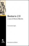 Bestiario 2.0. Un caravanserraglio