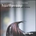 Hairtheraphy. Capelli... Emozioni dell'anima