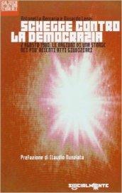 Schegge contro la democrazia. 2 agosto 1980: le ragioni di una strage nei più recenti atti giudiziari