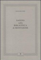 SAGGIO SULLA BIBLIOTECA DI MONTAIGNE