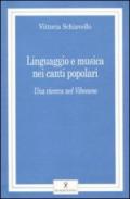 Linguaggio e musica nei canti popolari. Una ricerca nel Vibonese. Con CD Audio