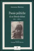 Poesie politiche di un liberale deluso (1851-1883 ca)