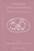 Psicologia della genitorialità. Modelli, ricerche, interventi