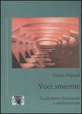 Voci smarrite. Godimento femminile e sublimazione